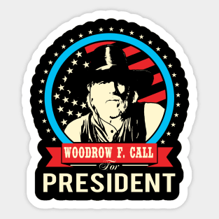 Lonesome dove: Woodrow F. Call for President Sticker